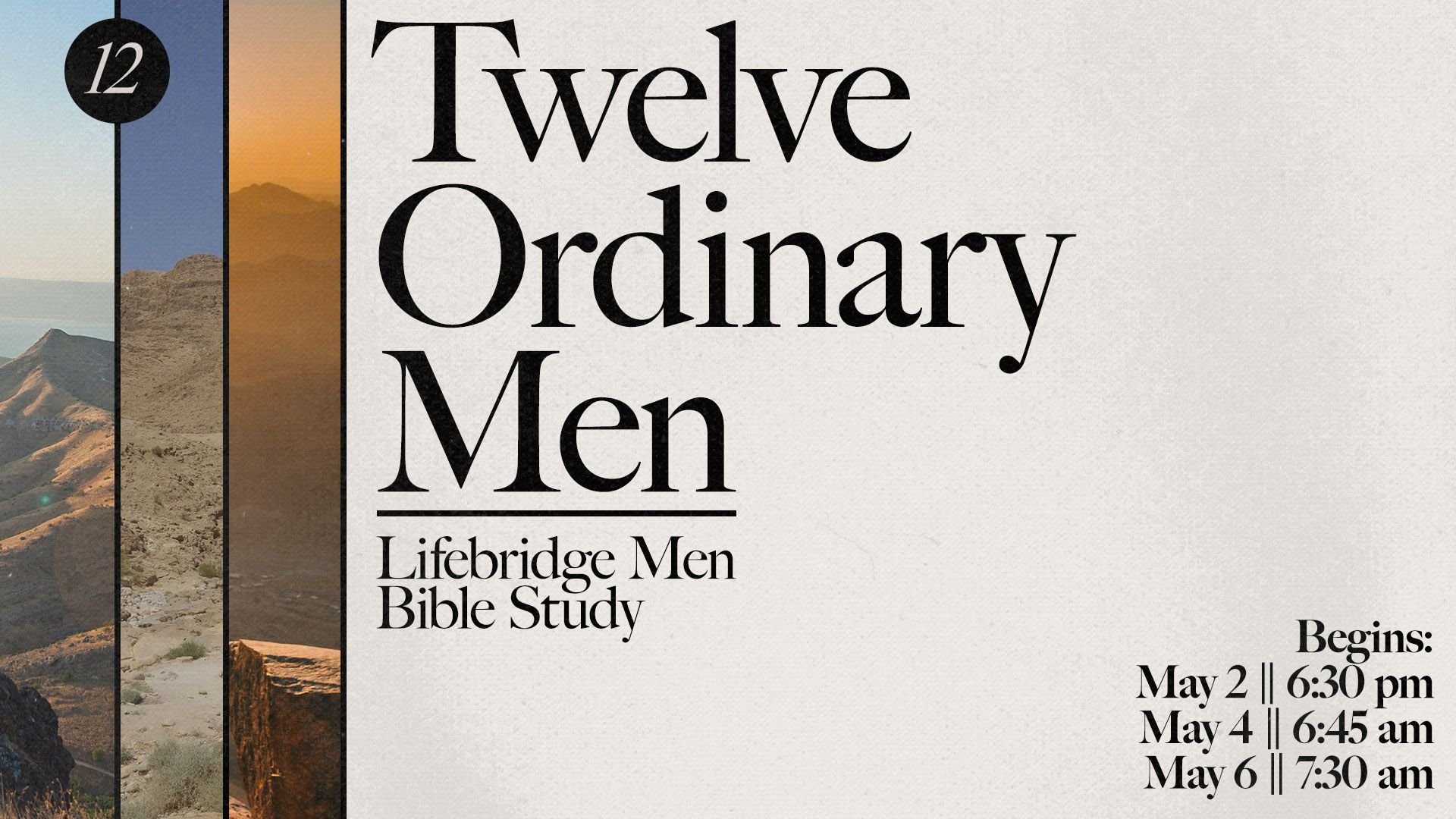 12 Ordinary Men // Lifebridge Men's Bible Study